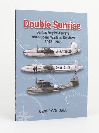 Double Sunrise. Qantas Empire Airways, Indian Ocean Wartime Services, 1943-1946
