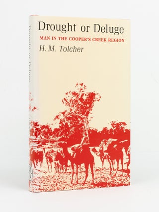 Drought or Deluge. Man in the Cooper's Creek Region