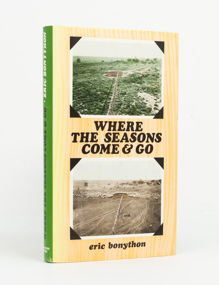 Item #147215 Where the Seasons Come and Go. Eric BONYTHON.