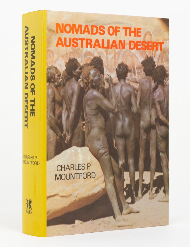 Item #147220 Nomads of the Australian Desert. Charles P. MOUNTFORD.