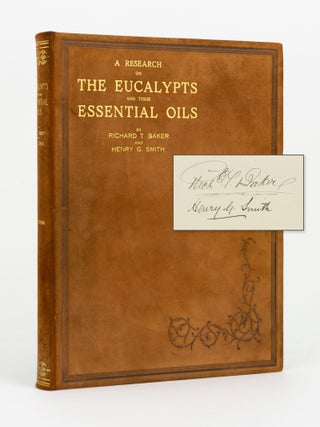 Item #147242 A Research on the Eucalypts, especially in regard to their Essential Oils. Richard...