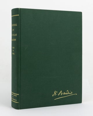 Item #147279 The Journal of Post Captain Nicolas Baudin, Commander-in-Chief of the Corvettes...