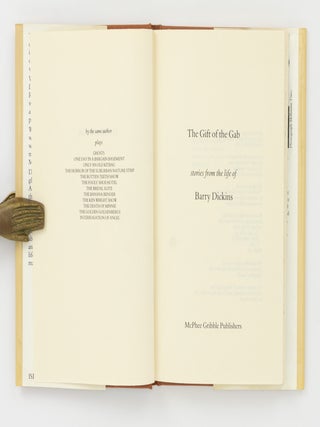 The Gift of the Gab. Stories from the Life of Barry Dickins