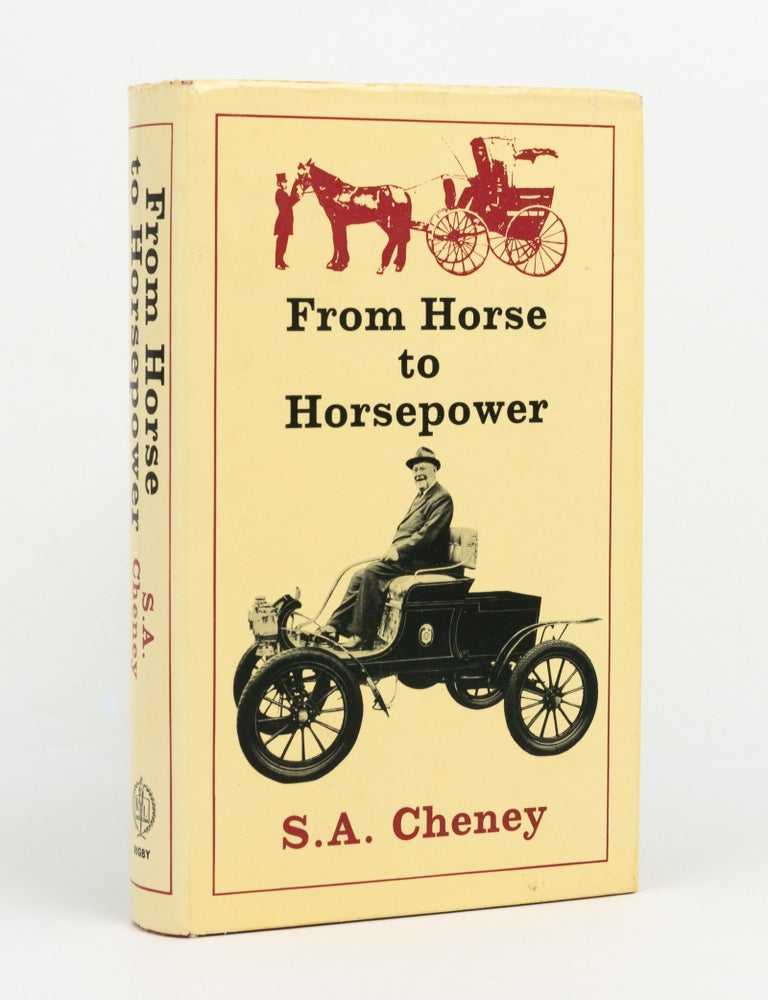 Item #147301 From Horse to Horsepower. S. A CHENEY.