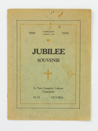 Jubilee Souvenir [1889 to 1939]. St. Pauls Evangelical Lutheran Congregation, Ni Ni, Victoria...