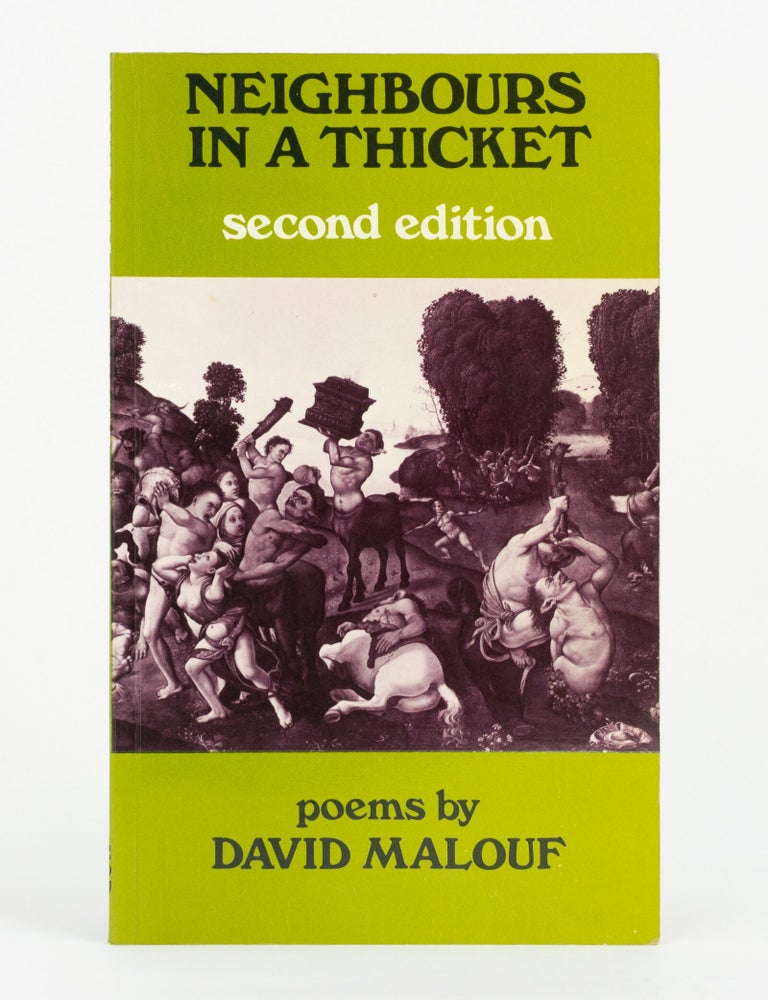 Item #147349 Neighbours in a Thicket. Poems by David Malouf. David MALOUF.