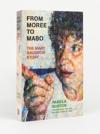 Item #147365 From Moree to Mabo. The Mary Gaudron Story. Pamela BURTON