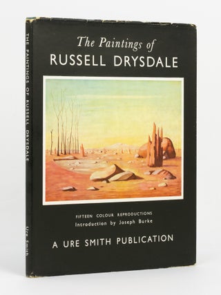 The Paintings of Russell Drysdale .... with an Essay by Joseph Burke