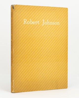 Item #147467 The Paintings of Robert Johnson. Robert JOHNSON