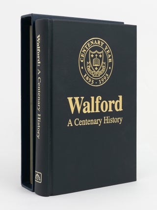 Walford. A Centenary History. Centenary Year 1893-1993