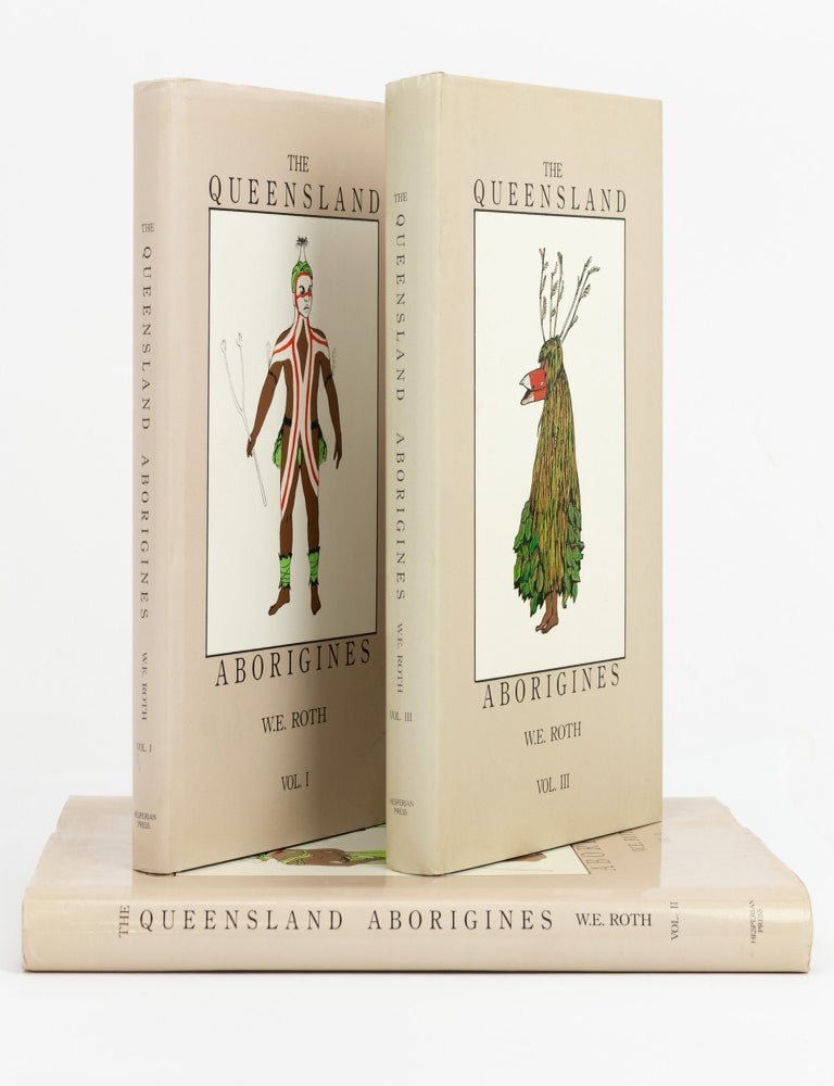 Item #147495 The Queensland Aborigines [in three volumes]. W. E ROTH.