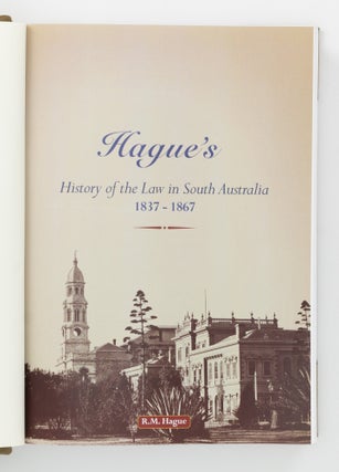 Hague's History of the Law in South Australia, 1837-1867