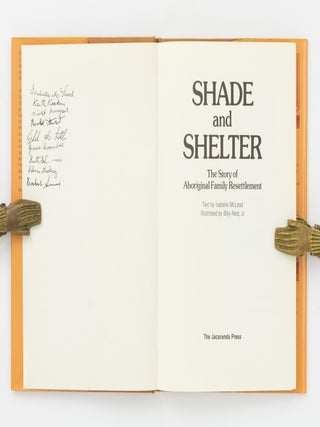 Shade and Shelter. The Story of Aboriginal Family Resettlement