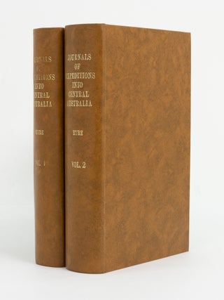 Item #147532 Journals of Expeditions of Discovery into Central Australia, and Overland from...