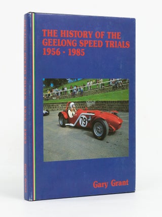 The History of the Geelong Speed Trials, 1956-1985