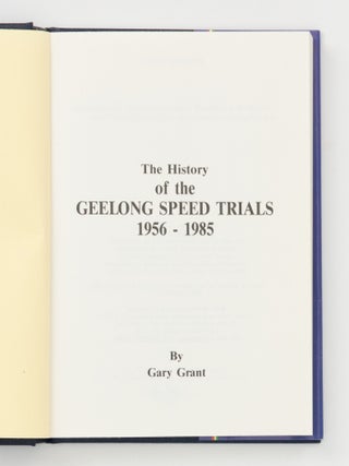 The History of the Geelong Speed Trials, 1956-1985