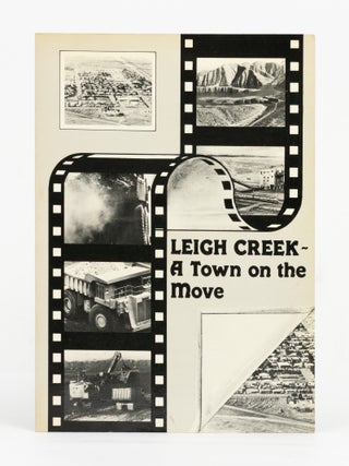 Leigh Creek. A Town on the Move