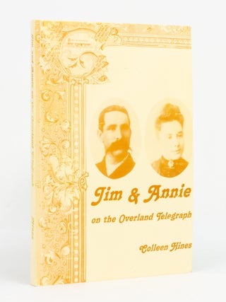 Jim & Annie on the Overland Telegraph