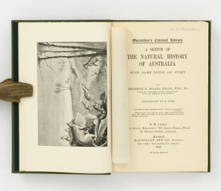 A Sketch of the Natural History of Australia, with Some Notes on Sport