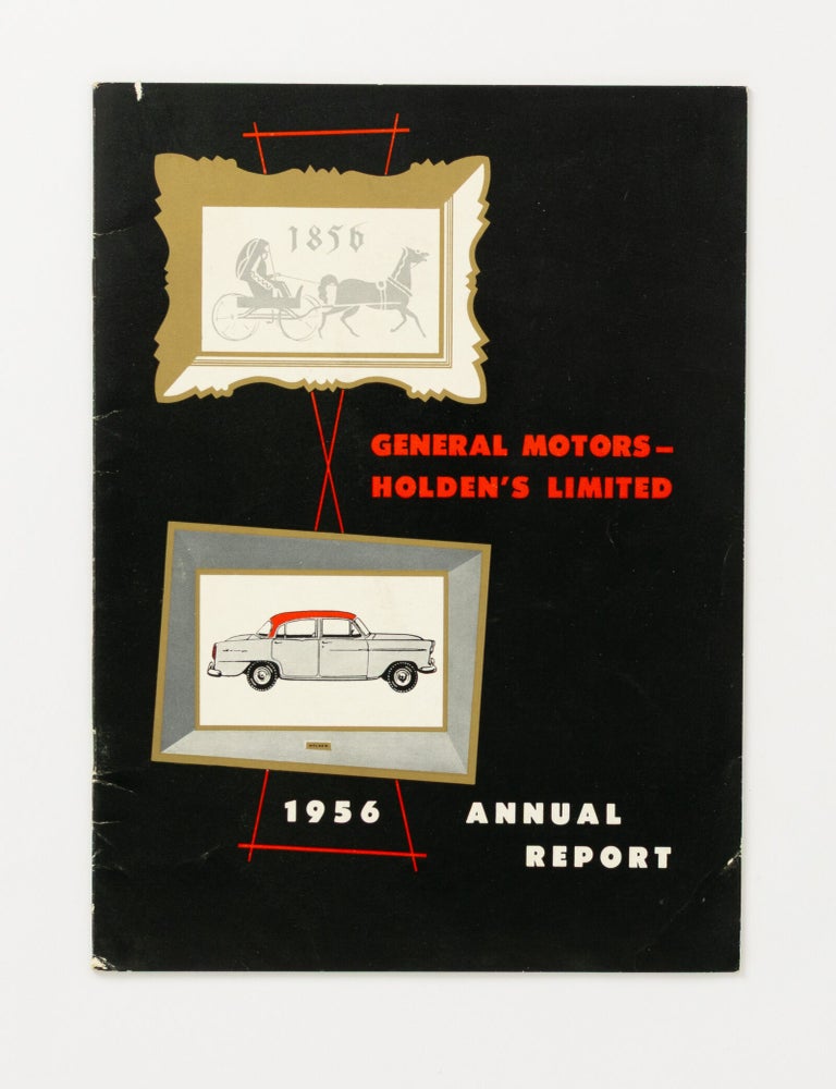 Item #147626 General Motors-Holden's Limited. 1956 Annual Report [cover title]. Trade Catalogue.