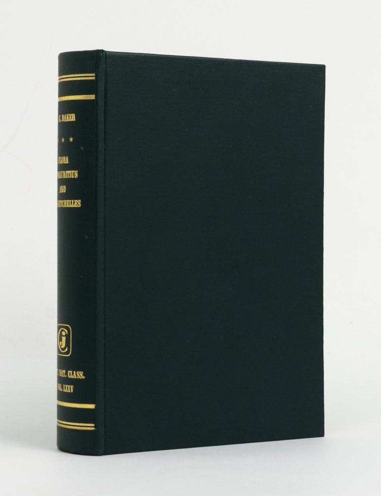 Item #147637 Flora of Mauritius and the Seychelles. A Description of the Flowering Plants and Ferns of those Islands. J. G BAKER.