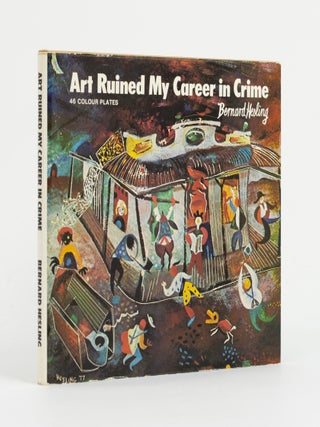 Art Ruined My Career in Crime