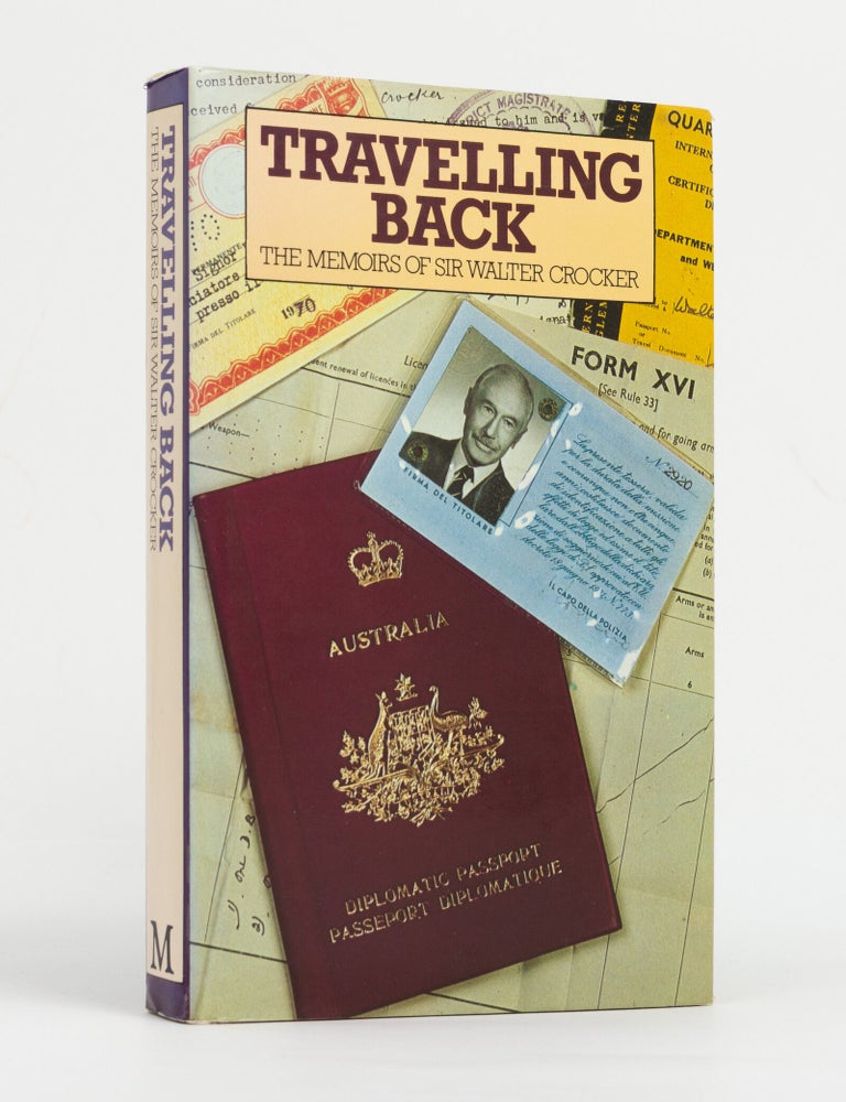 Item #147681 Travelling Back. The Memoirs of Sir Walter Crocker. Sir Walter CROCKER.