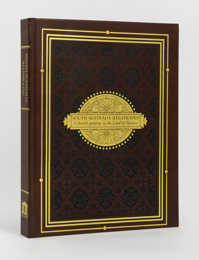 Item #147750 South Australia Illustrated. Colonial Painting in the Land of Promise. Jane HYLTON.