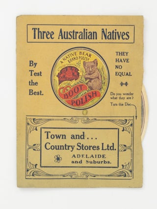 Three Australian Natives. By Test the Best. They Have No Equal .... [an advertising novelty for Bear Brand Boot Polish]