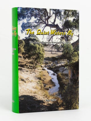 The Quiet Waters By. The Mount Pleasant District, 1843-1993