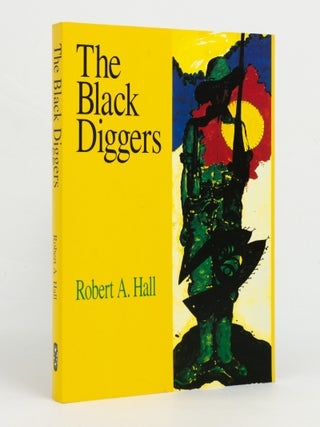 The Black Diggers. Aborigines and Torres Strait Islanders in the Second World War