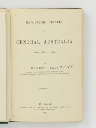 Geographic Travels in Central Australia from 1872 to 1874