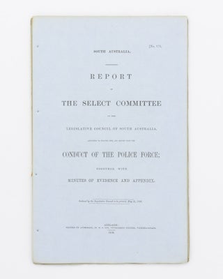 Item #17670 Report of the Select Committee of the Legislative Council of South Australia,...