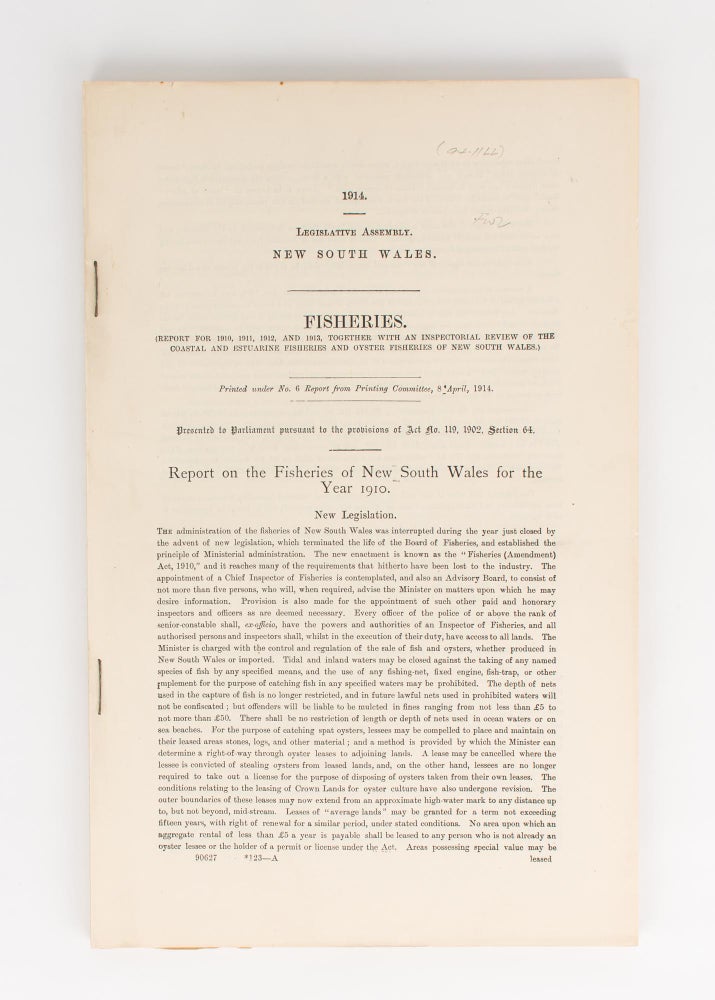 Item #18452 Fisheries. (Report for 1910, 1911, 1912, and 1913, together with an Inspectorial Review of the Coastal and Estuarine Fisheries and Oyster Fisheries of New South Wales). Fisheries of New South Wales.