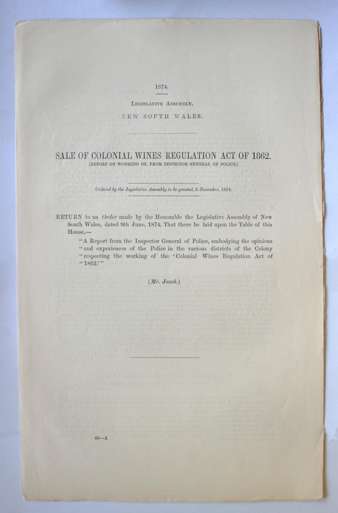 Item #18465 Sale of Colonial Wines Regulation Act of 1862. (Report on Working of, from Inspector General of Police). Wine.