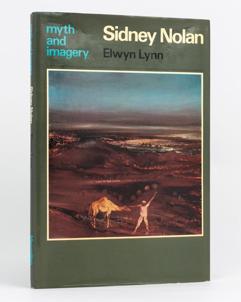 Item #18644 Sidney Nolan. Myth and Imagery. Elwyn LYNN, Sidney NOLAN.