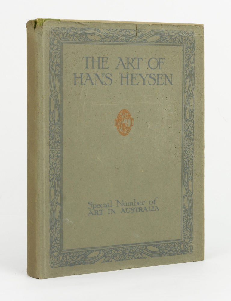 Item #19142 The Art of Hans Heysen. Special Number of Art in Australia. Hans HEYSEN, Sydney URE SMITH, Bertram, STEVENS, C. Lloyd JONES.