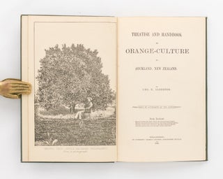 Item #21779 Treatise and Handbook of Orange-Culture in Auckland, New Zealand. Geo. E. ALDERTON