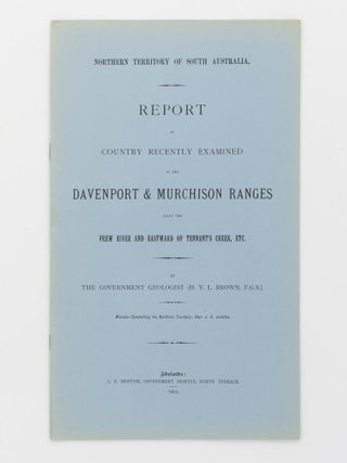 Item #21964 Report on the Country recently examined in the Davenport and Murchison Ranges along...