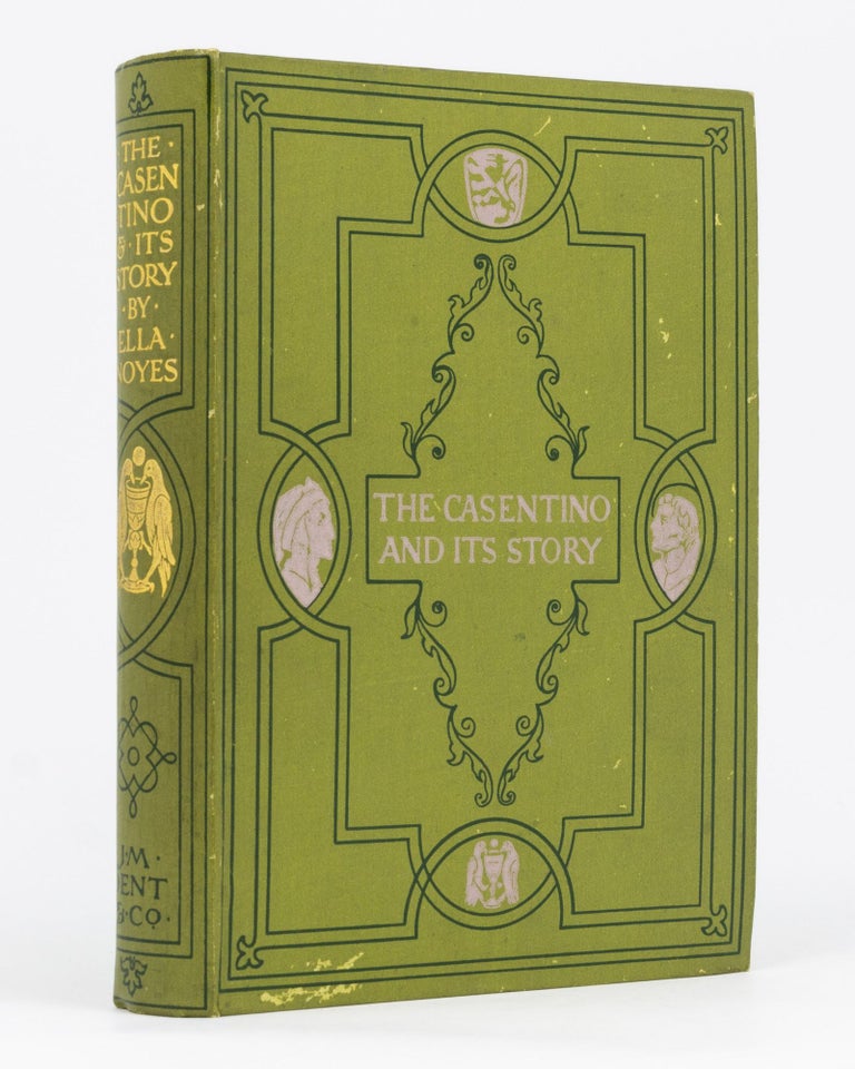 Item #21974 The Casentino and its Story. Ella NOYES.