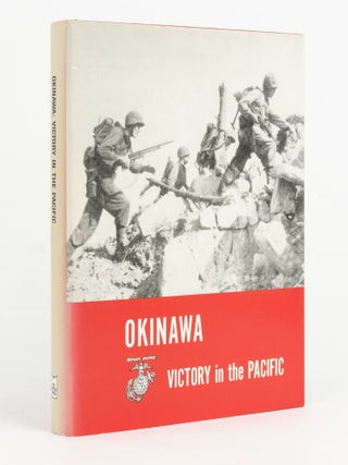 Item #21995 Okinawa. Victory in the Pacific. Chas. S. NICHOLS, Jr., Henry I. SHAW Jr