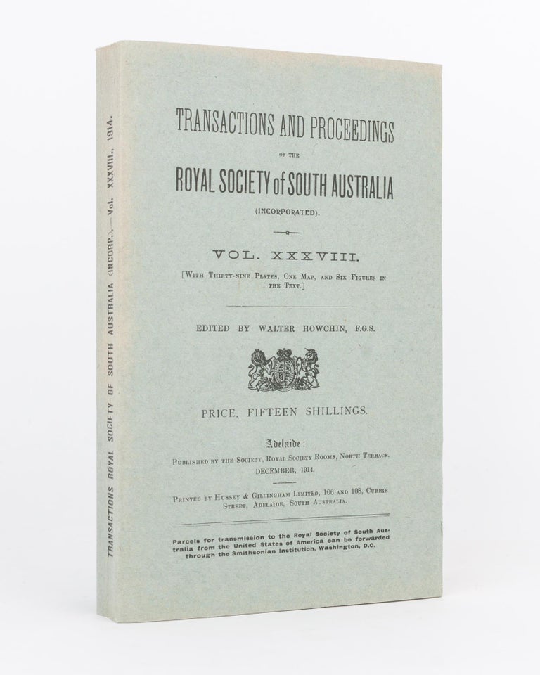 Item #22908 Scientific Notes on an Expedition into the Interior of Australia carried out by Captain S.A. White MBOU from July to October, 1913. [Contained in] Transactions of the Royal Society of South Australia, Volume 38, 1914. S. A. WHITE.