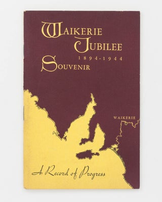 Item #24323 Waikerie Jubilee, 1894-1944. Souvenir. A Record of Progress [cover title