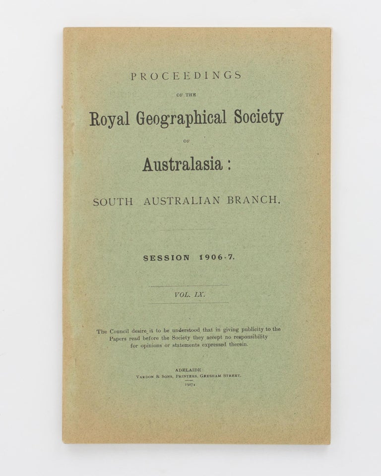 Item #24520 Lecture on Coral Islands, Reefs, and Atolls: their Wonderful Formation and Beauty. (Contained in) Proceedings of the Royal Geographical Society of Australasia, South Australian Branch, Volume 9, 1906-7. A. W. DOBBIE.