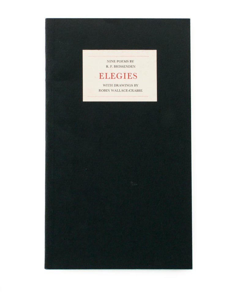 Item #24551 Elegies. Nine Poems. Brindabella Press, R. F. BRISSENDEN.