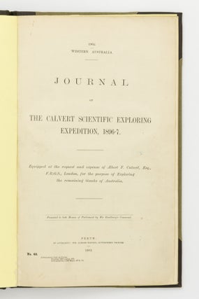 Item #25076 Journal of the Calvert Scientific Exploring Expedition, 1896-7. Equipped at the...