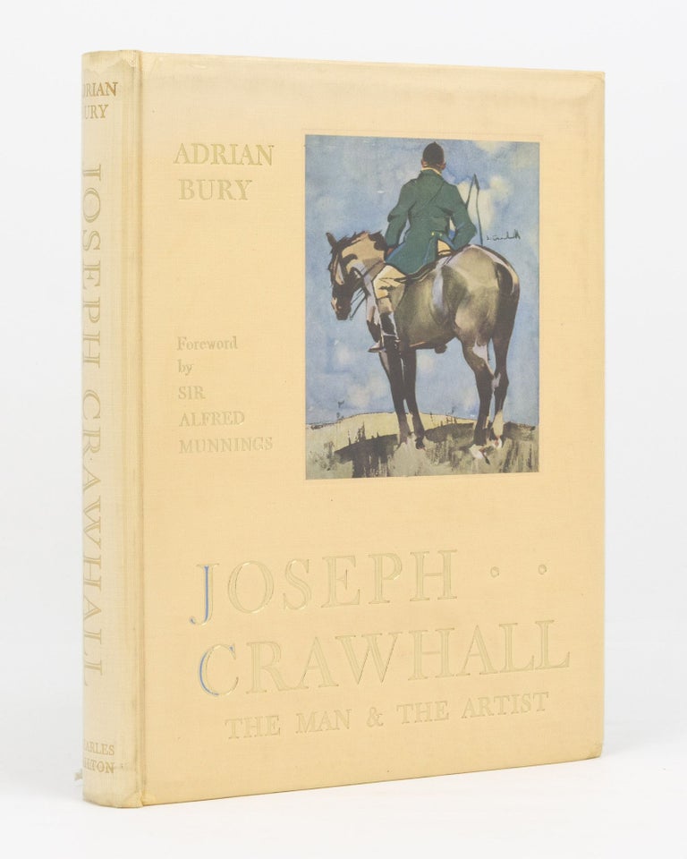 Item #25547 Joseph Crawhall. The Man and the Artist. Joseph CRAWHALL, Adrian BURY.