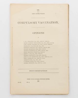 Item #27355 New South Wales. Compulsory Vaccination. Opinions of L.H.J. MacLean ..., Henry Norman...