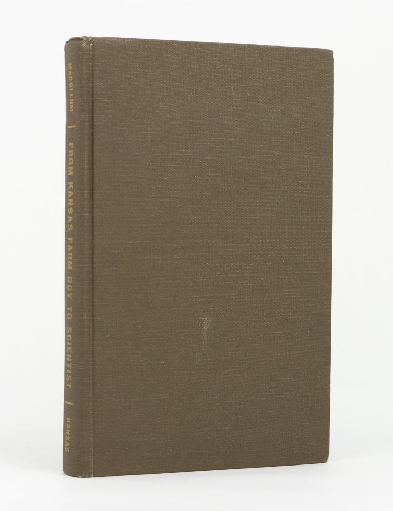 Item #27474 From Kansas Farm Boy to Scientist. Elmer Verner McCOLLUM.