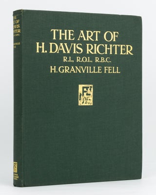 Item #27602 The Art of H. Davis Richter ... Foreword by Frank Brangwyn. H. Granville FELL